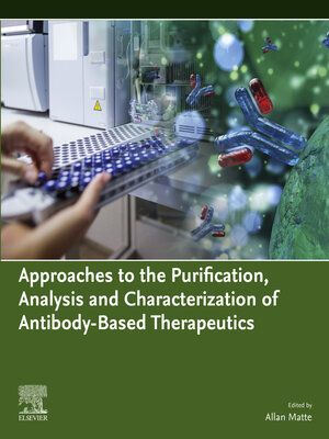 cover image of Approaches to the Purification, Analysis and Characterization of Antibody-Based Therapeutics